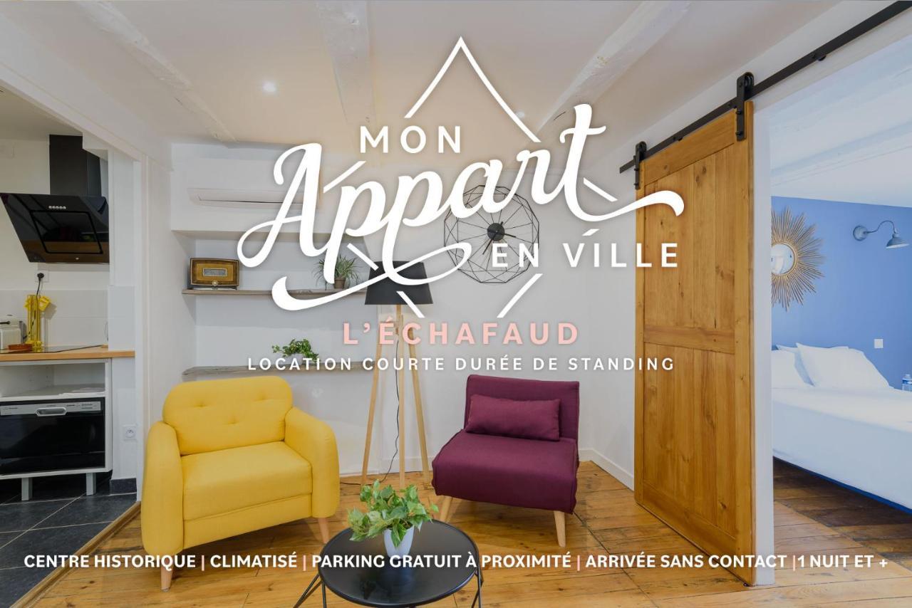 L' Echafaud - De Standing - Centre Historique Apartment